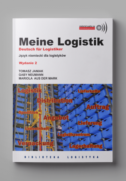 Meine Logistik. Język niemiecki dla logistyków. E-book plus audio